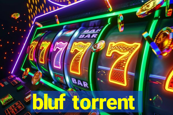 bluf torrent